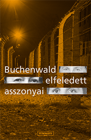 Buchenwald elfeledett asszonyai – Egy kiállítás textusa