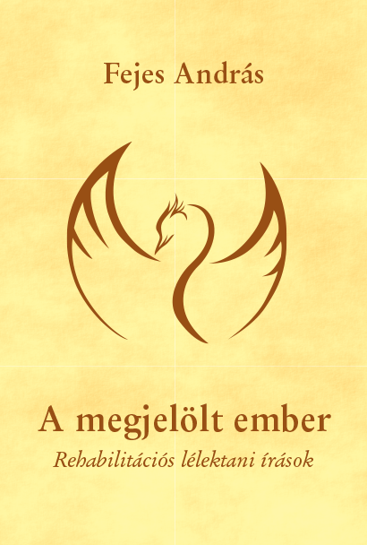 Dr. Fejes András: A megjelölt ember