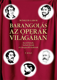 Winkler Gábor: Barangolás az operák világában