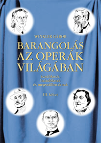 Winkler Gábor: Barangolás az operák világában